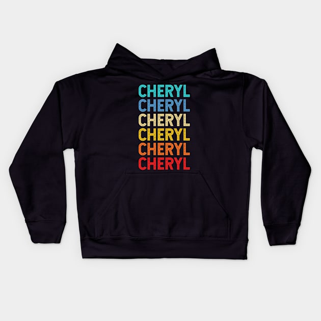 Cheryl Name Vintage Retro Custom Gift Named Cheryl Kids Hoodie by CoolDesignsDz